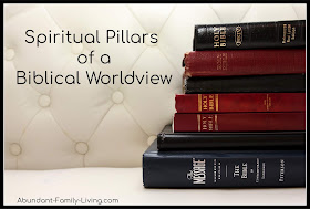 Spiritual Pillars of a Biblical Worldview