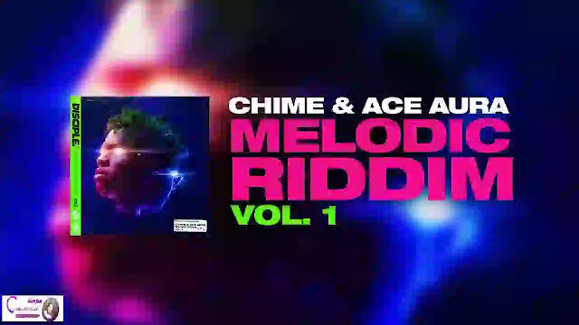 Chime & Ace Aura – Melodic Riddim Vol. 1 Free Download