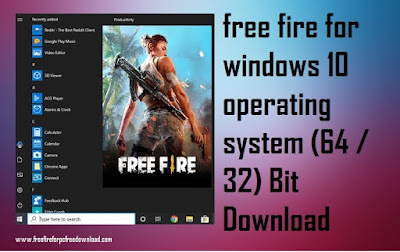 New Free Fire For Windows 10 OS (64 / 32) Bit Download