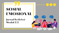 Model 4 F Jurnal Refleksi Modul 2.2 Pembelajaran Sosial dan Emosional