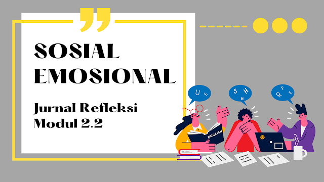 Jurnal Refleksi Modul 2.2