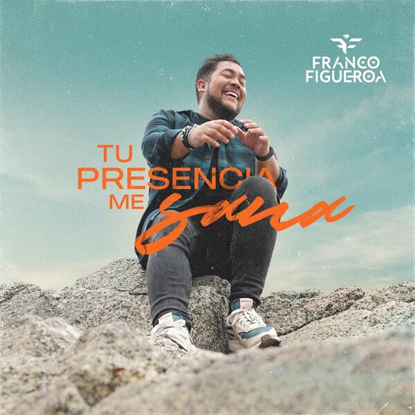 Franco Figueroa – Tu Presencia Me Sana (Single) 2022