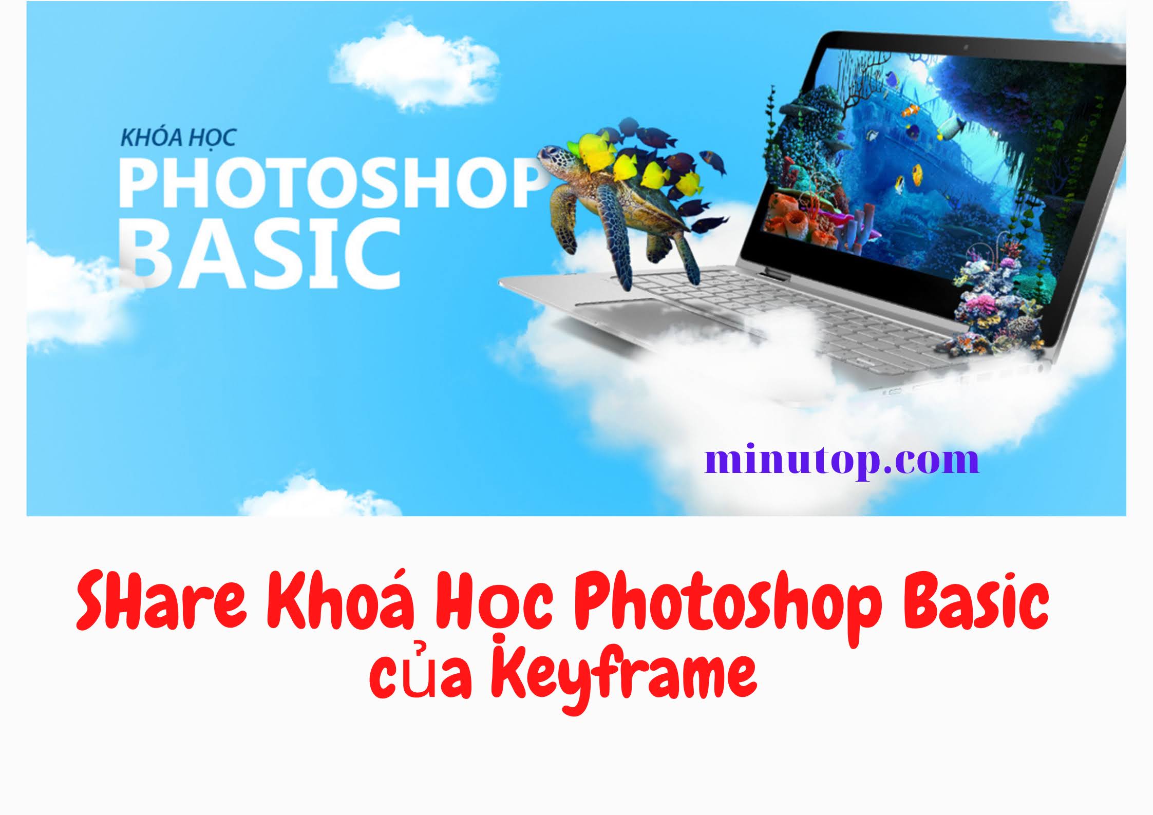  Chia Sẻ Photoshop Basic Của Keyframe