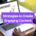How to Create Engaging Content for Digital Marketing