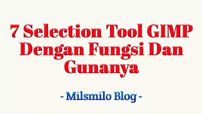 macam-macam selection tool gimp, alat seleksi foto gambar