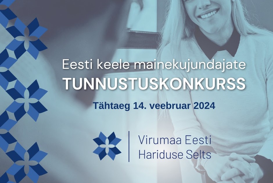  Virumaa eesti hariduse selts (VEHS) kuulutab taas välja eesti keele mainekujundajate konkursi, mille eesmärk on välja selgitada möödunud aasta suurim eesti kee