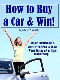 How to Buy a Car & Win! - a buyer's guide - non fiction book promotion by John F. Franklin