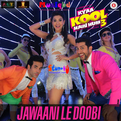 Jawaani Le Doobi By Kanika Kapoor-Kyaa Kool Hain Hain Hum 3 (2016) Hindi Movie Mp3 Song Download 