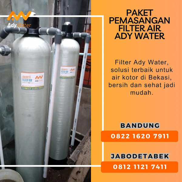 Harga Filter Air Sumur Bor | Ady Water Jual Filter Air Sumur Bor 0812 1121 7411