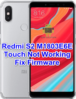 Redmi S2 M1803E6E After Update Touch Not Working Fix StockRom-Firmware-Flashfile Download