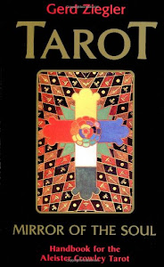 Tarot: Mirror of the Soul : Handbook for the Aleister Crowley Tarot