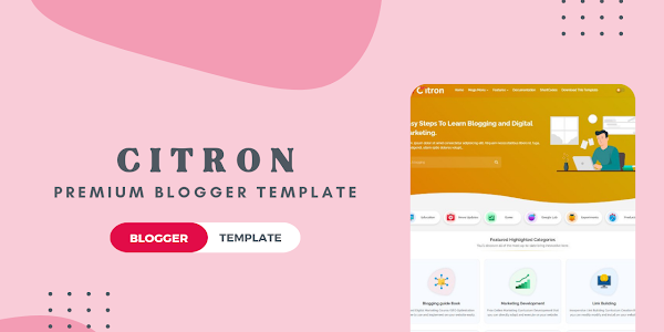 (NEW) Citron Blogger Template for FREE Download