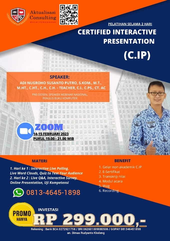 WA.0813-4645-1898 | Gelar Non Akademik Certified Interactive Presentation (C.IP)