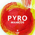 The debut single on Maarcos’ new label ‘Fuze Records’ is Pyro 