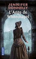 http://lachroniquedespassions.blogspot.fr/2015/06/lange-de-whitechapel-jennifer-donnelly.html