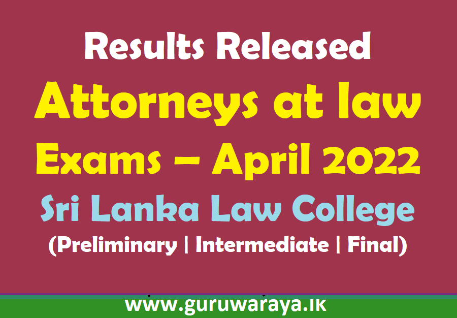 Results Released : Attorneys-at-Law Examinations - April 2022