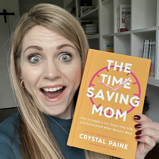 The Time-Saving Mom: How to Juggle a Lot, Enjoy Your Life, and Accomplish What Matters Most by Crystal Paine