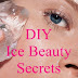 4 DIY Ice Beauty Secrets