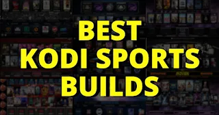 Best Kodi Sports Builds