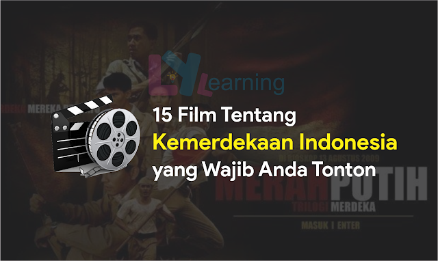 15 Film Tentang Kemerdekaan Indonesia yang Wajib Anda Tonton