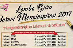 Ikuti Lomba Guru Berani Menginpirasi Tahun 2017 