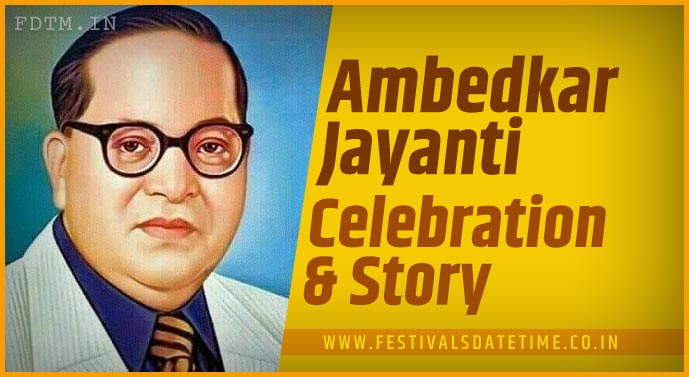 Ambedkar Jayanti - Know the Importance and significance of Ambedkar Jayanti