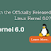  What's New in the Officially Released Linux Kernel 6.0?