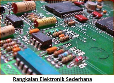 10 Rangkaian Elektronik Sederhana Untuk Pemula