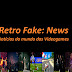 Retro Fake: News - Notícias do mundo dos videogames (24/08/2020 a 29/08/2020) [004]