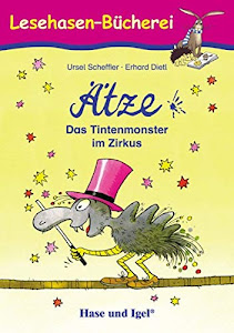 Ätze - Das Tintenmonster im Zirkus: Schulausgabe (Lesehasen-Bücherei)