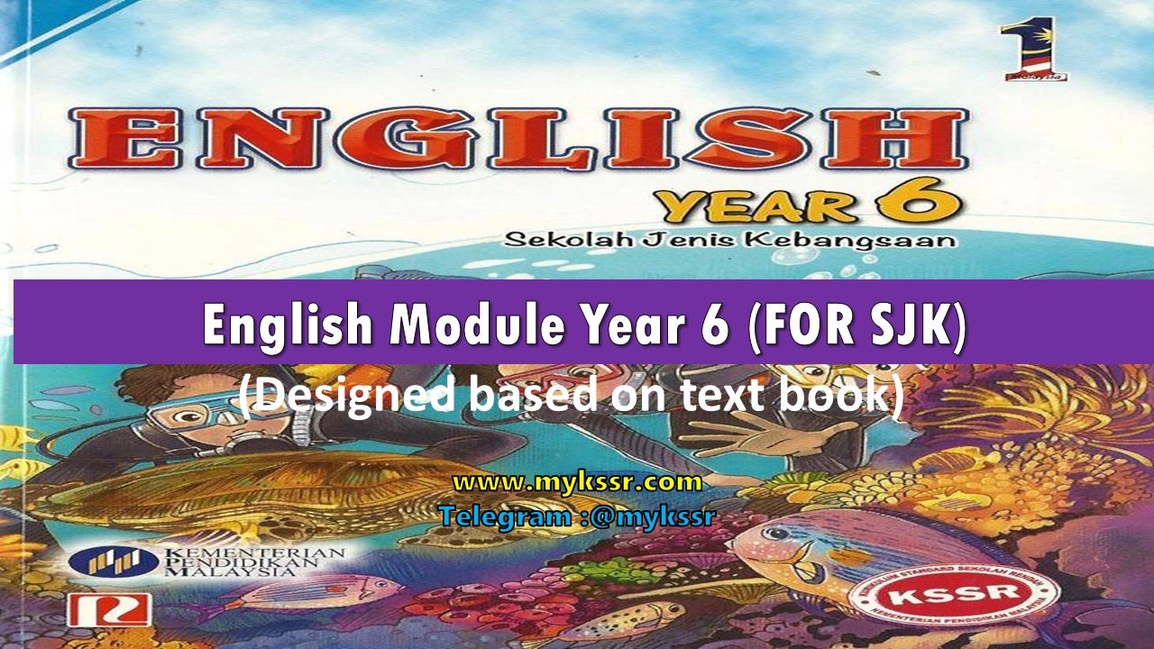 English Module Year 6 ( FOR SJK) [ Designed based on text ...