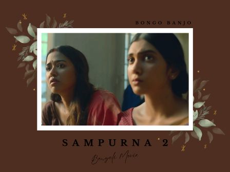 Sampurna 2 Bengali Web Series on Hoichoi