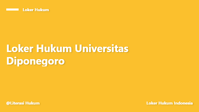 Loker Hukum Dosen Universitas Diponegoro