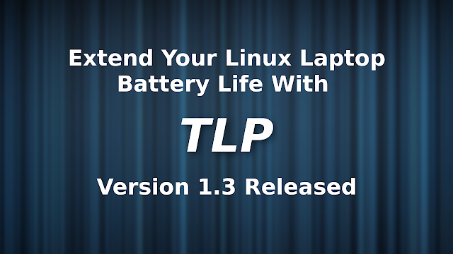 TLP Linux battery optimization tool 1.3