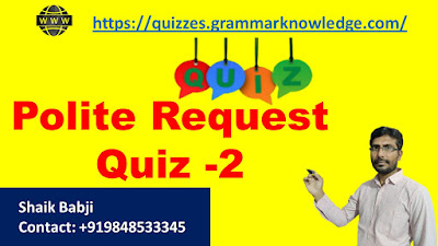 Polite Request Quiz -2