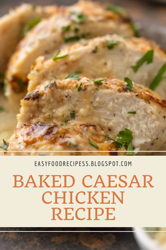 Baked Caesar Chicken Recipe with Only 4 Ingredients!