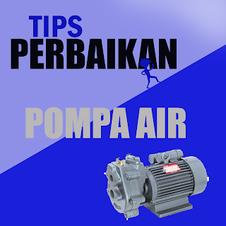 Pompa Air Rusak? Tuntaskan dengan 8 Tips perbaikan Pompa air sampai Berfungsi kembali Part 2