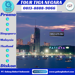 Pengalaman Promo Diskon Tour Tiga Negara Gabungan Singapura Malaysia Thailand Galang Bahari 0813-8888-9066