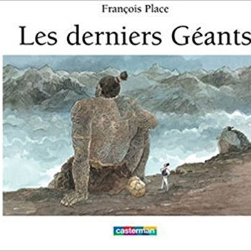 Les derniers géants de François Place ❤