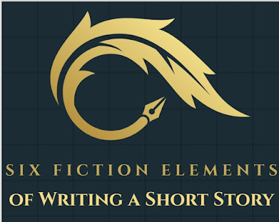 Six Fiction Elements of Writing a Short Story