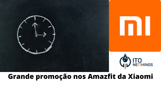 Grande promoção nos Amazfit da Xiaomi