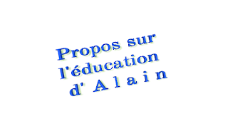 Propis sur l'éducation, Alain