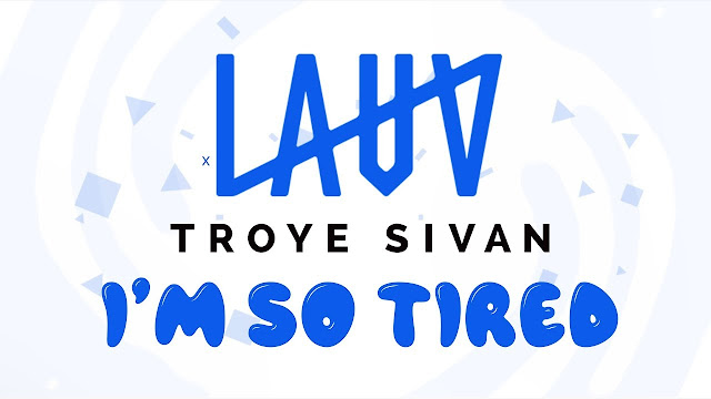 Chord Gitar/Kunci Gitar Lauv & Troye Sivan - i'm so tired