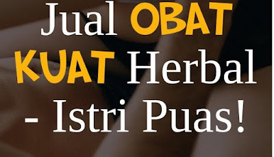 Toko Agen Jamu Jual Obat Kuat Pria Di Ambon Original Tahan Lama Puaskan Istri