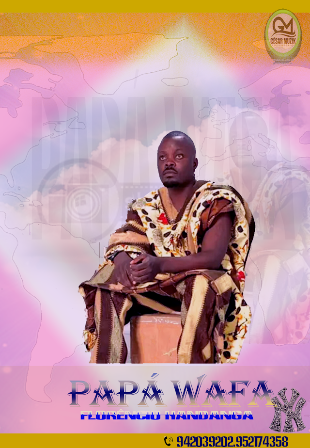 Florêncio Handanga - papa wafa [ tradicional ] 2024