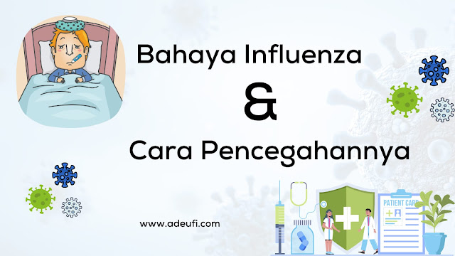 Bahaya Influenza dan Cara Pencegahannya