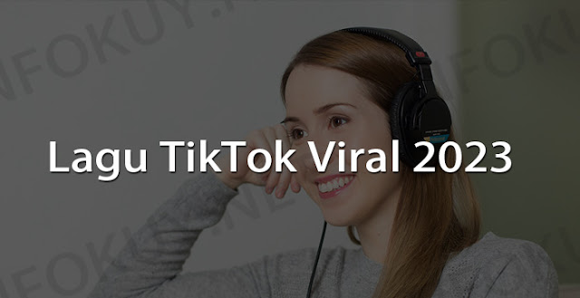 lagu viral tiktok 2023