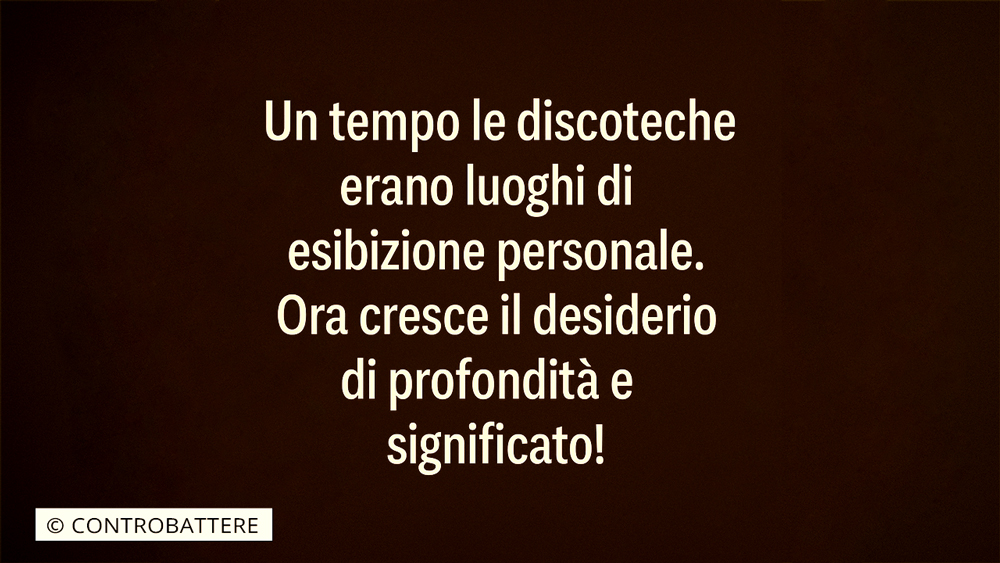 Perché le Discoteche Chiudono e Cresce la Fame di Relazioni Vere