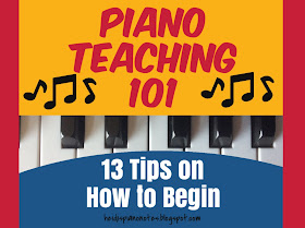 Piano Teaching 101 - Thirteen Tips on how to begin teaching piano lessons