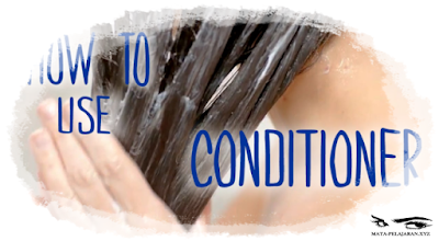 Contoh Procedure Text How to Use Hair Conditioner dan Artinya